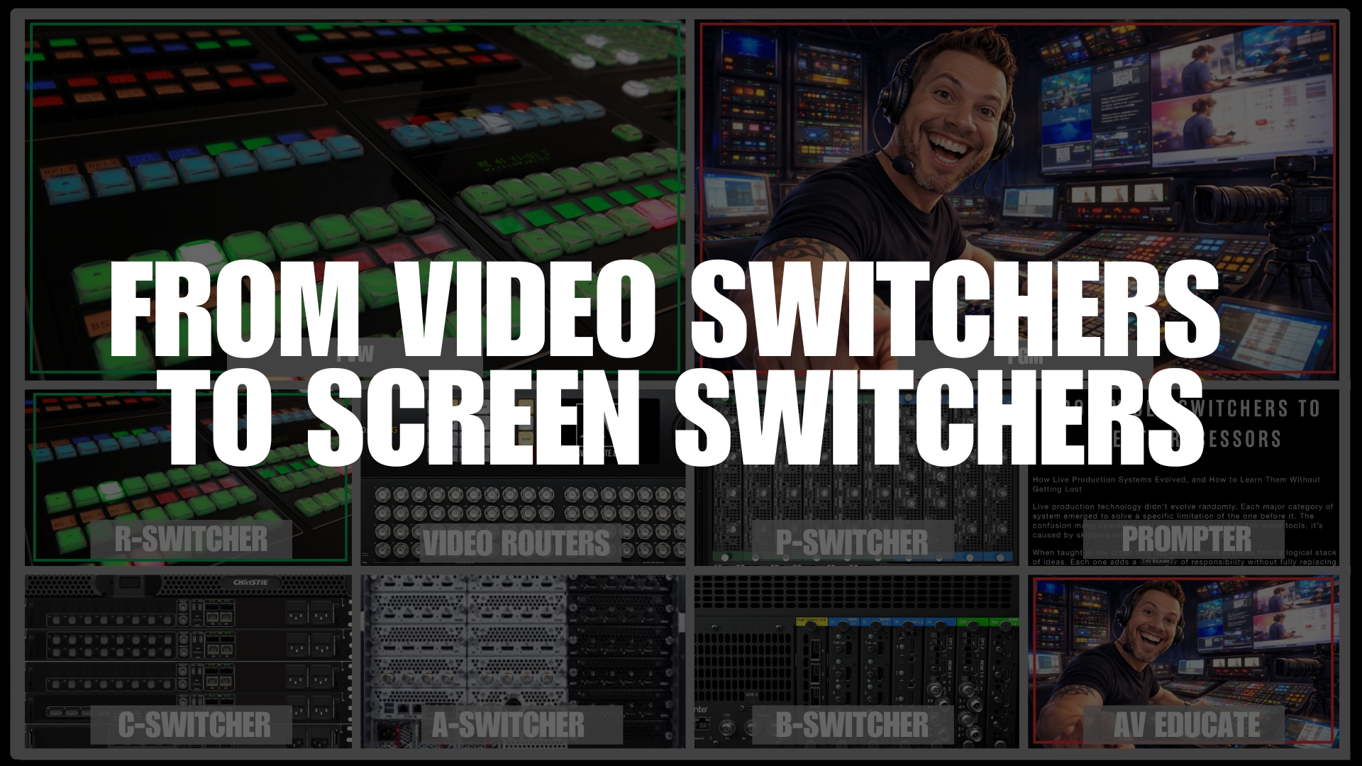 From Video Switchers to Event Processors