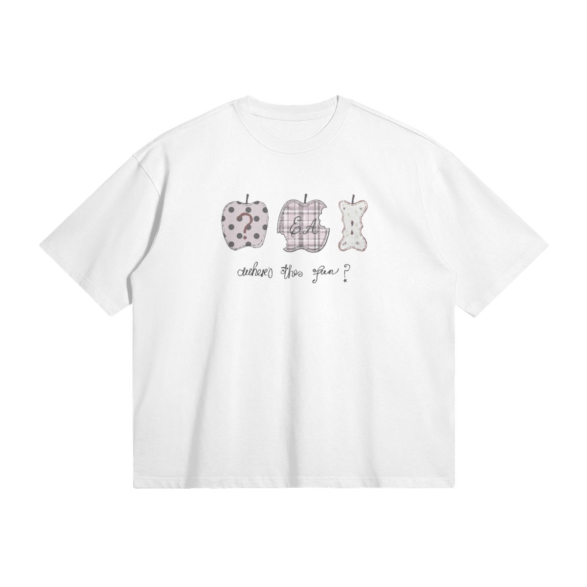 THE WHERE'S THE FUN SHIRT