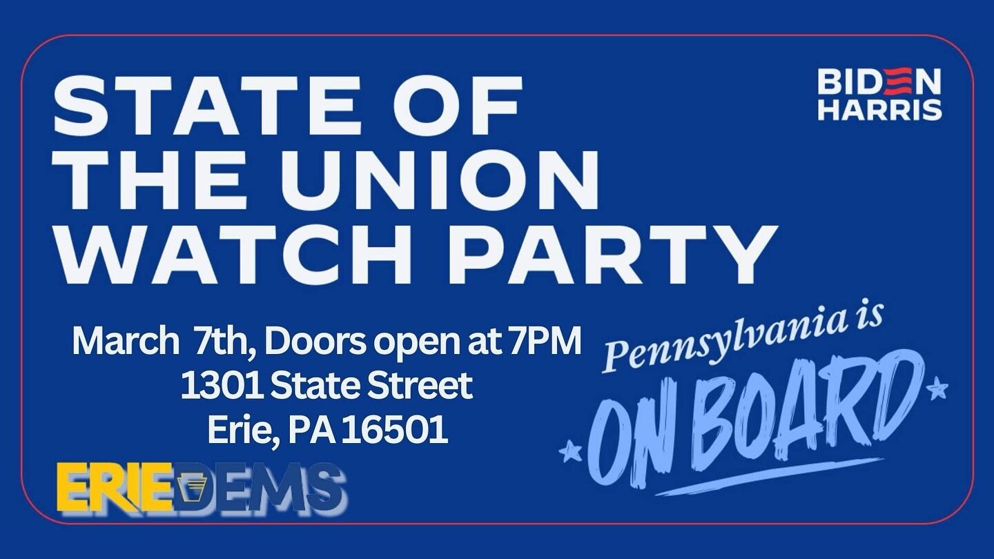 STATE OF THE UNION 🇺🇸 

March 7th! 
Doors open at 7PM
1301 State Street
Erie, PA 16501