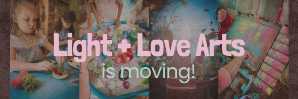 A New Chapter for Light + Love Arts: We’re Moving to the River Arts District
