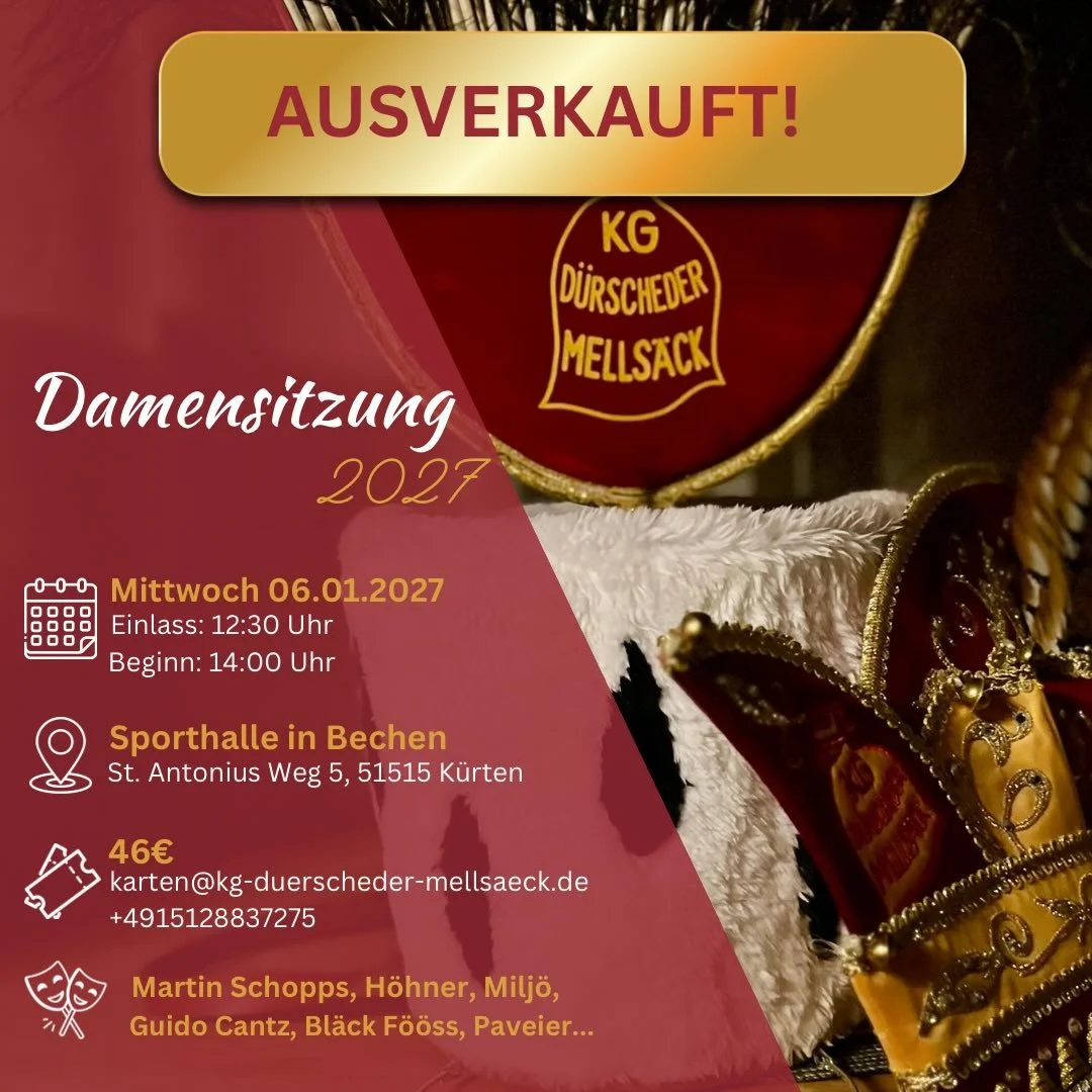 ‼️ AUSVERKAUFT‼️
Damen aufgepasst! 

Unsere erste Damensitzung findet am Mittwoch, 06. Januar 2027 um 14:00 Uhr in der Turnhalle in Bechen statt (Einlass 12:30 Uhr). Im Programm haben wir f&uuml;r euch unter anderem: Martin Schopps, H&ouml;hner, Guid
