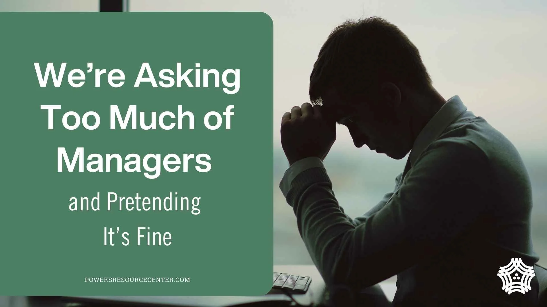 We’re Asking Too Much of Managers, and Pretending It’s Fine