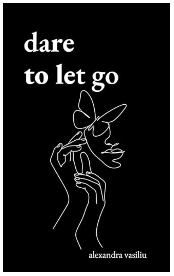 Dare To Let Go - Book of Poetry