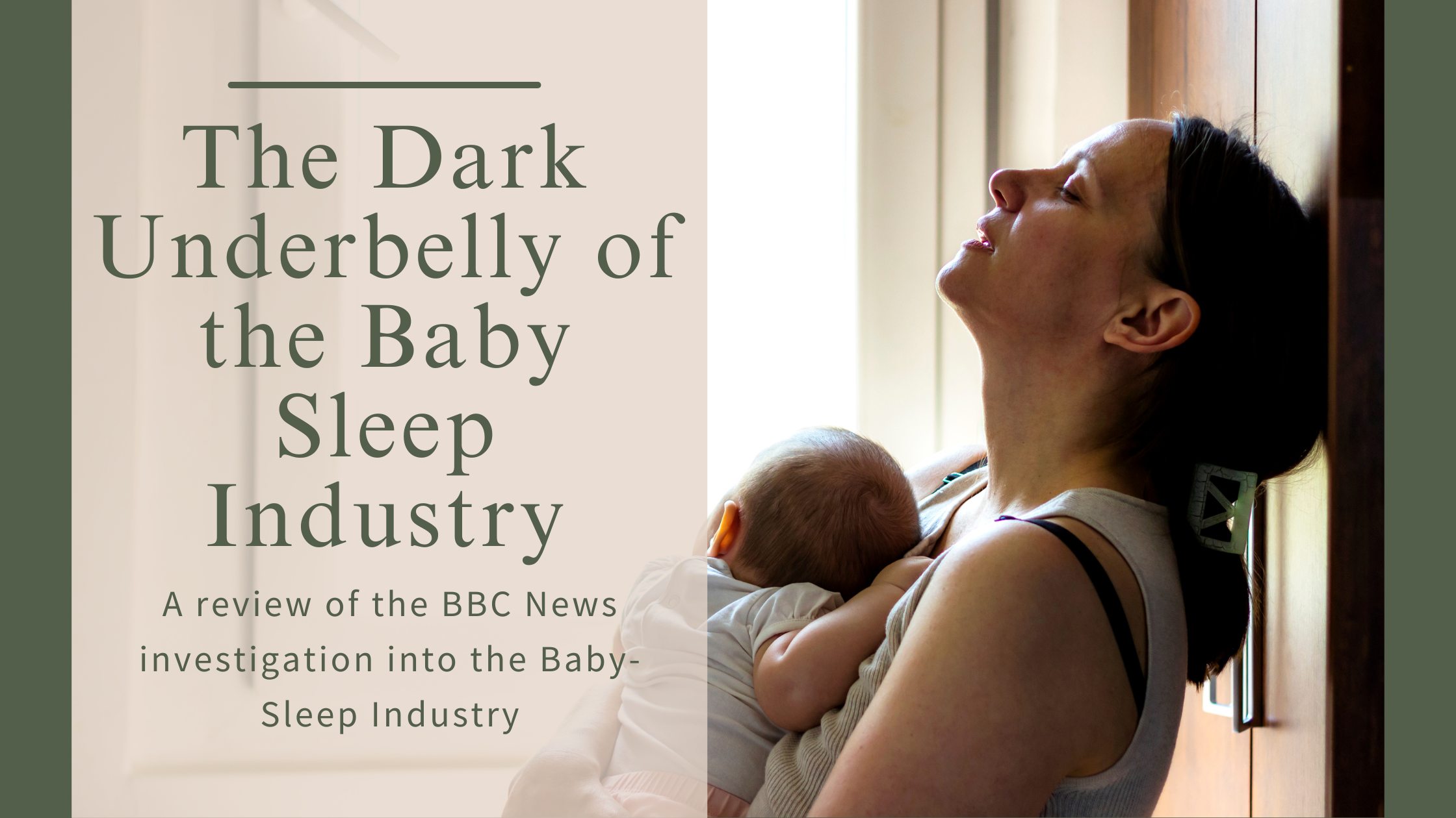 The Dark Underbelly of the Baby Sleep Industry