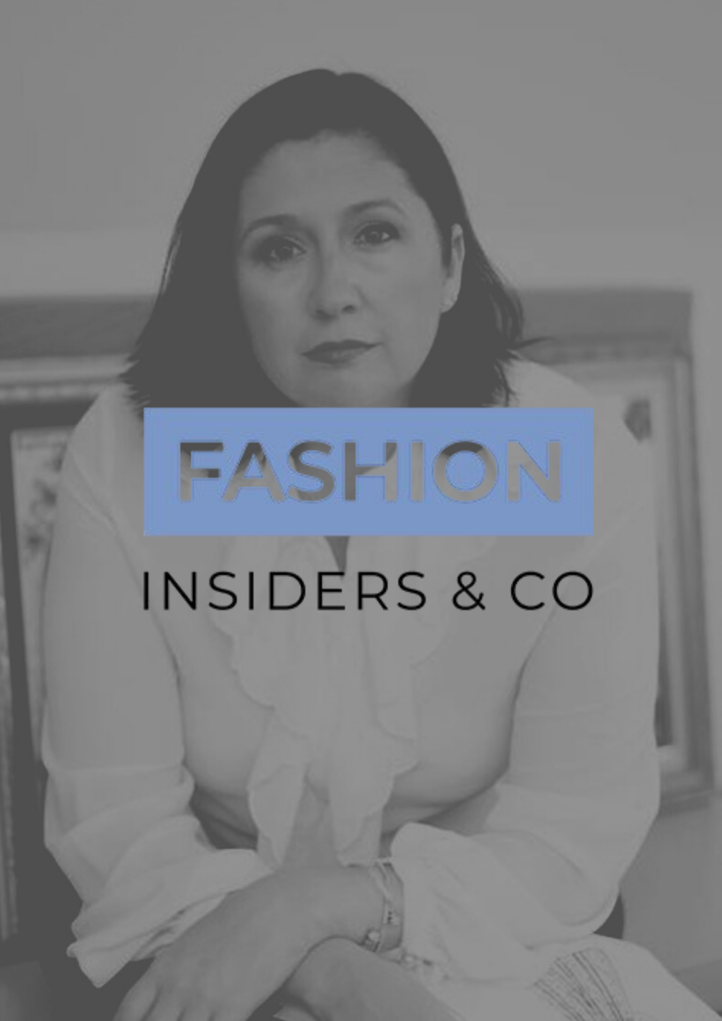 The Fashion Insiders Podcast