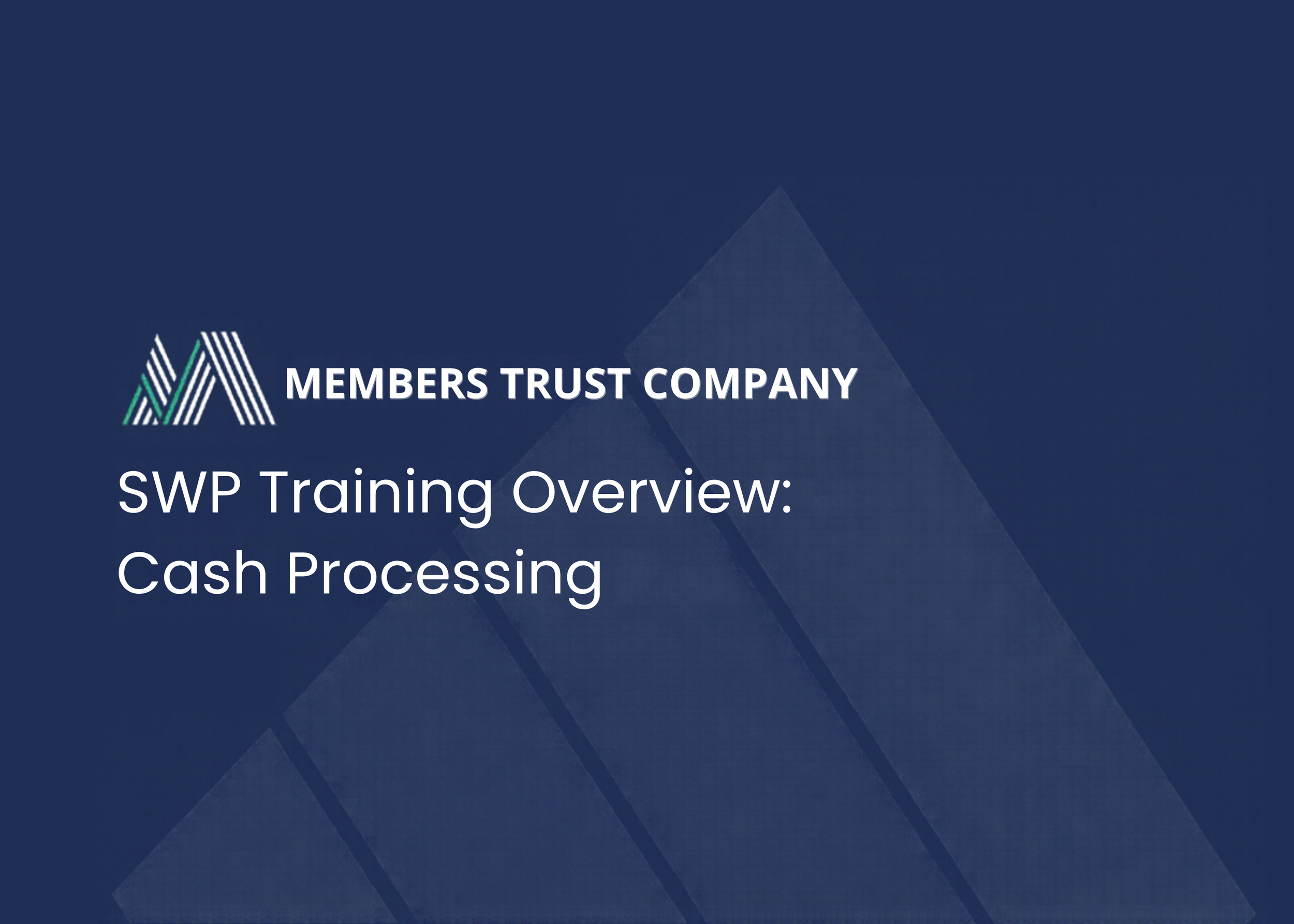 SWP Training Overview: Cash Processing
