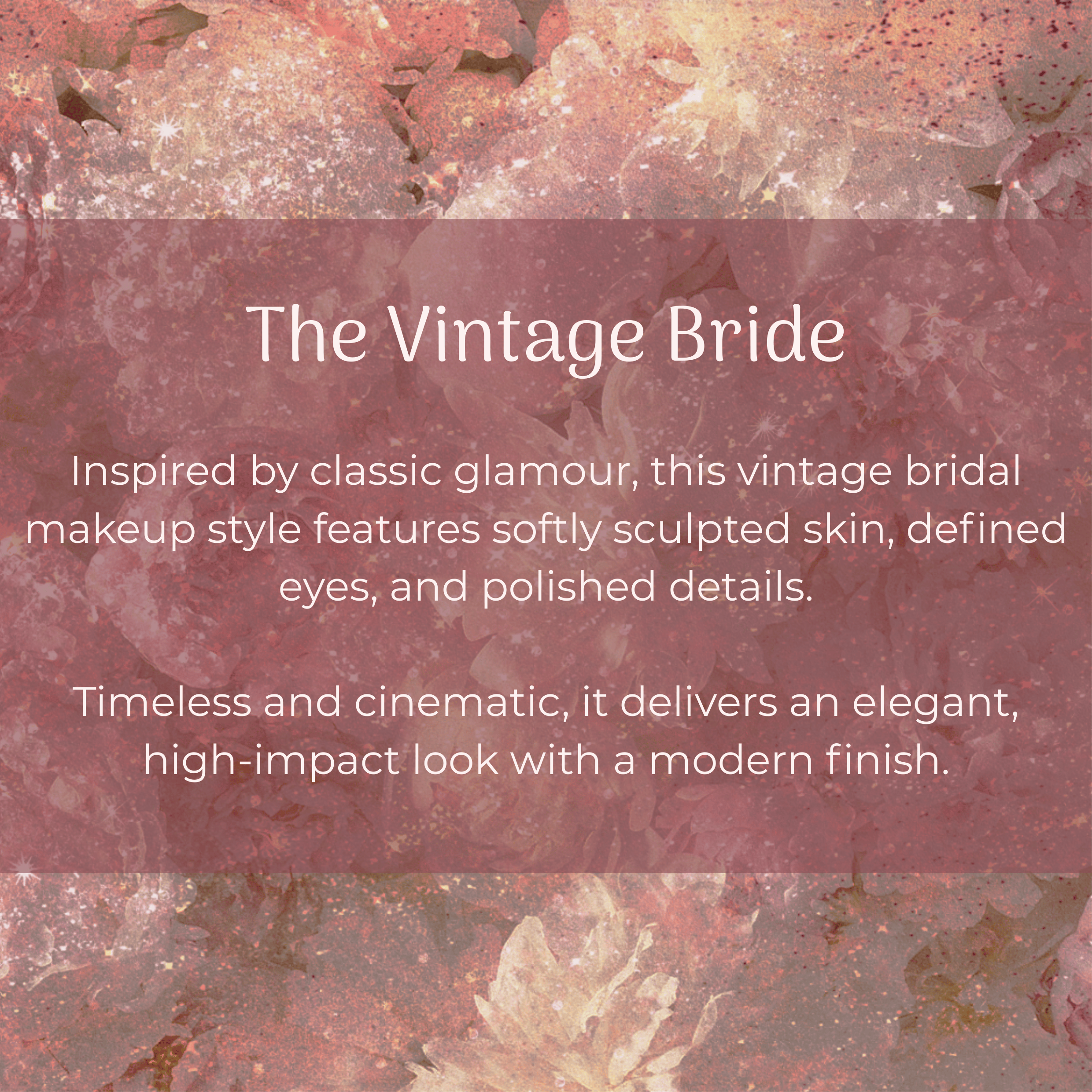Vintage Bridal Makeup (Old Hollywood)  Inspired by classic glamour, this vintage bridal makeup style features softly sculpted skin, defined eyes, and polished details. Timeless and cinematic, it delivers an elegant, high-impact look with a modern fin