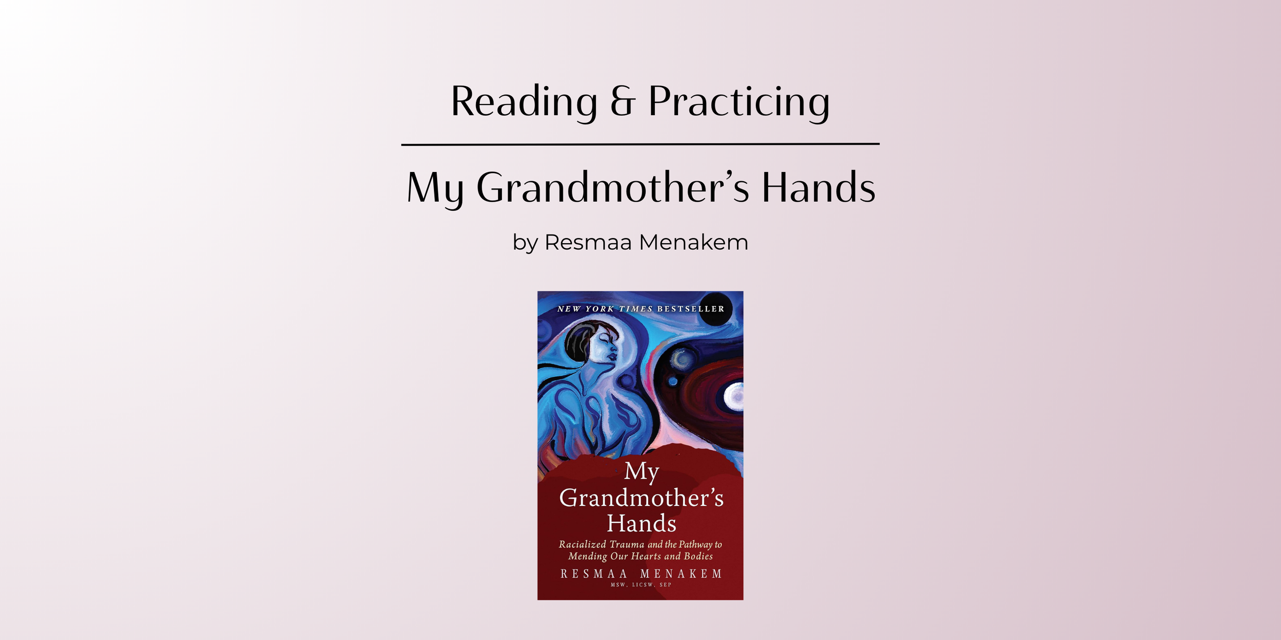 Practicing “My Grandmother's Hands” - Part 1