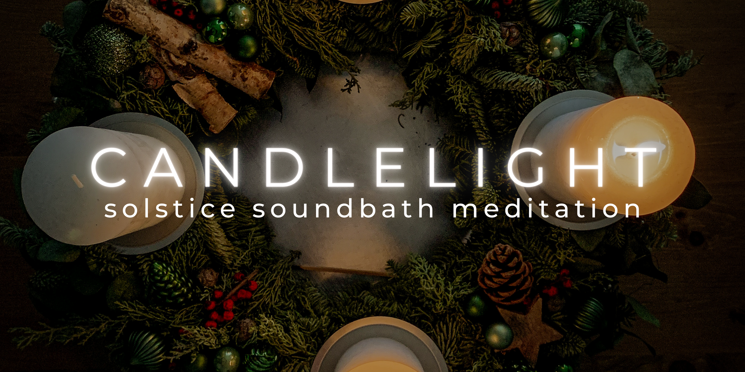 Candlelight: Solstice Soundbath Meditation