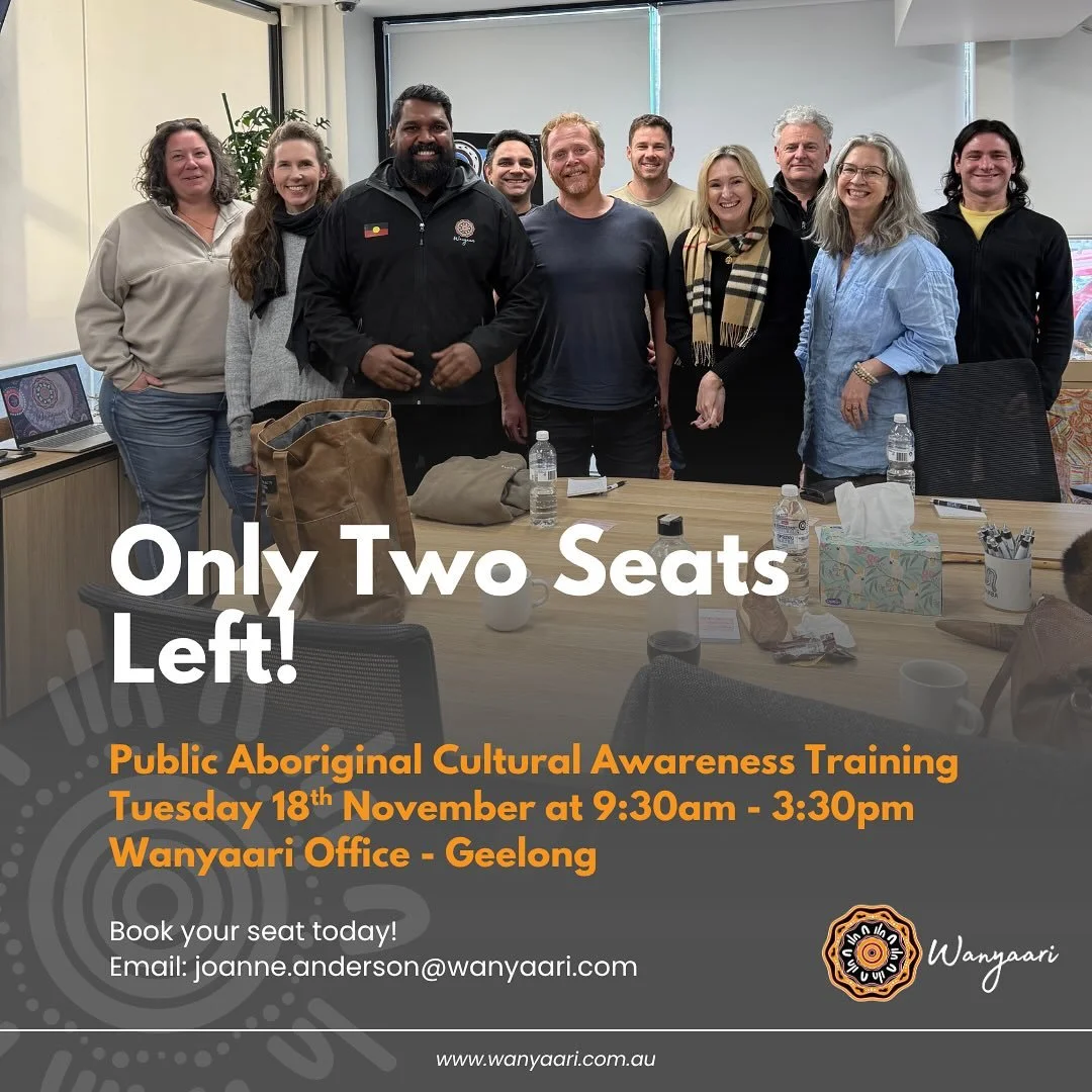 Only two seats left for our upcoming Aboriginal Cultural Awareness Training in Geelong! 

Join us on Tuesday 18 Nov at 9:30am - 3:30pm at the Wanyaari office to strengthen your understanding of Aboriginal culture, history and community connection. 

