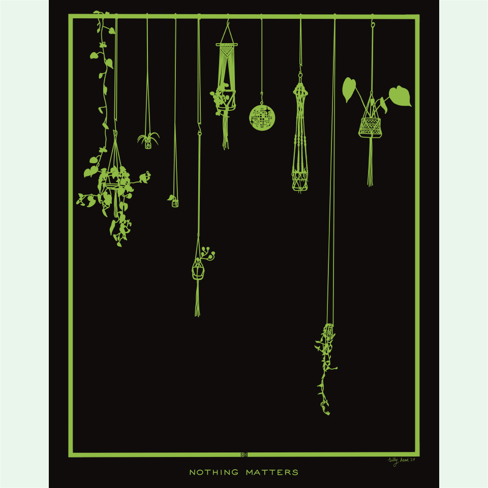 "nothing matters" print