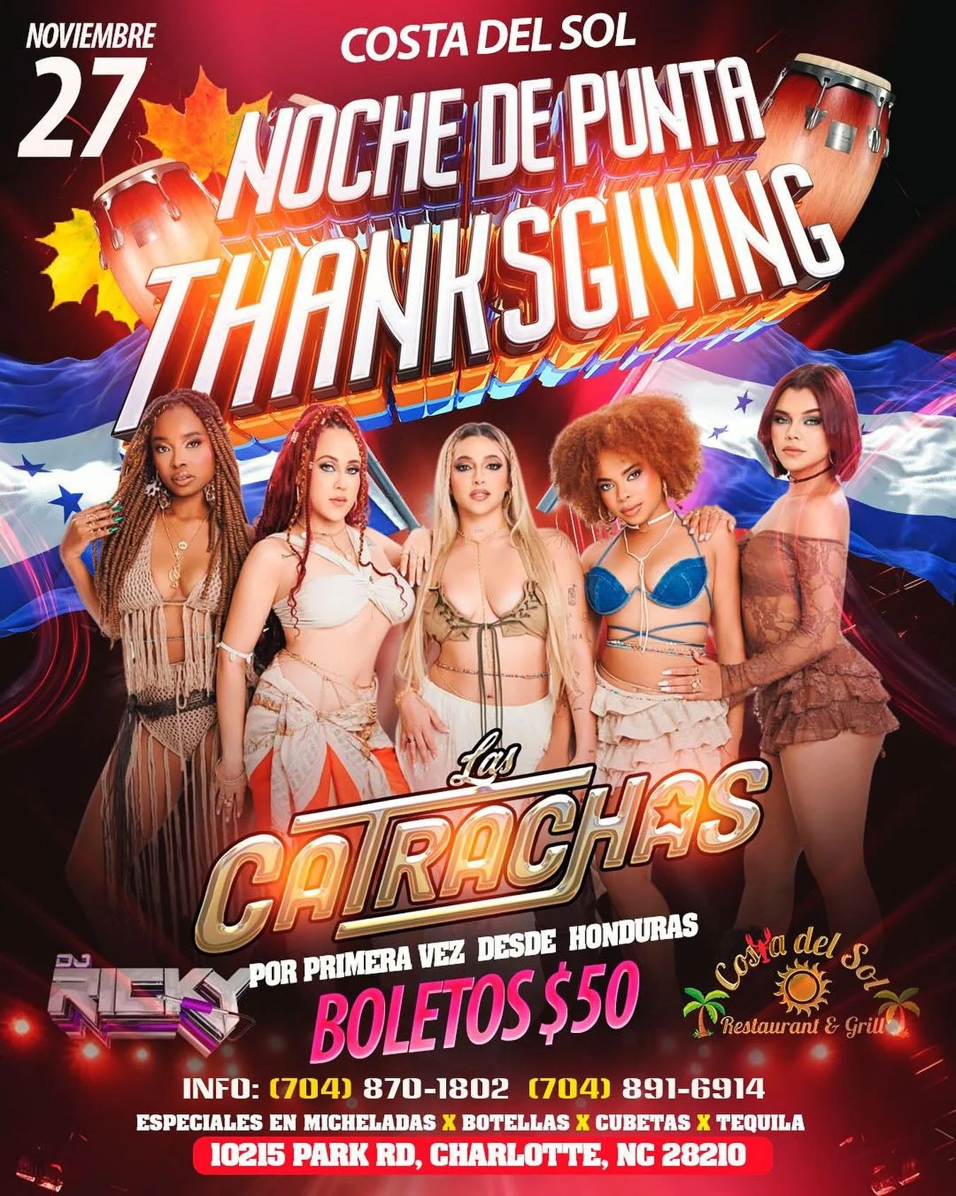 🎉 ¡Prepárate para una noche inolvidable! 🇭🇳✨
Este 27 de noviembre, ven a celebrar el Día de Acción de Gracias al estilo catracho en Costa del Sol Restaurant & Grill 🎶🔥
🌟 Por primera vez en Charlotte: Las Catrachas