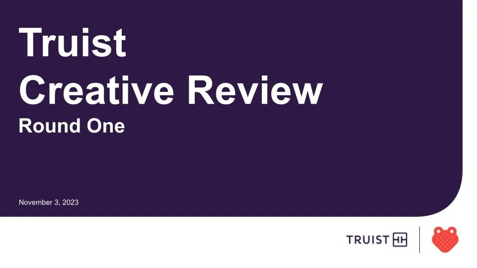 Truist_Creative Review R1_11.3.23_FINAL.jpg