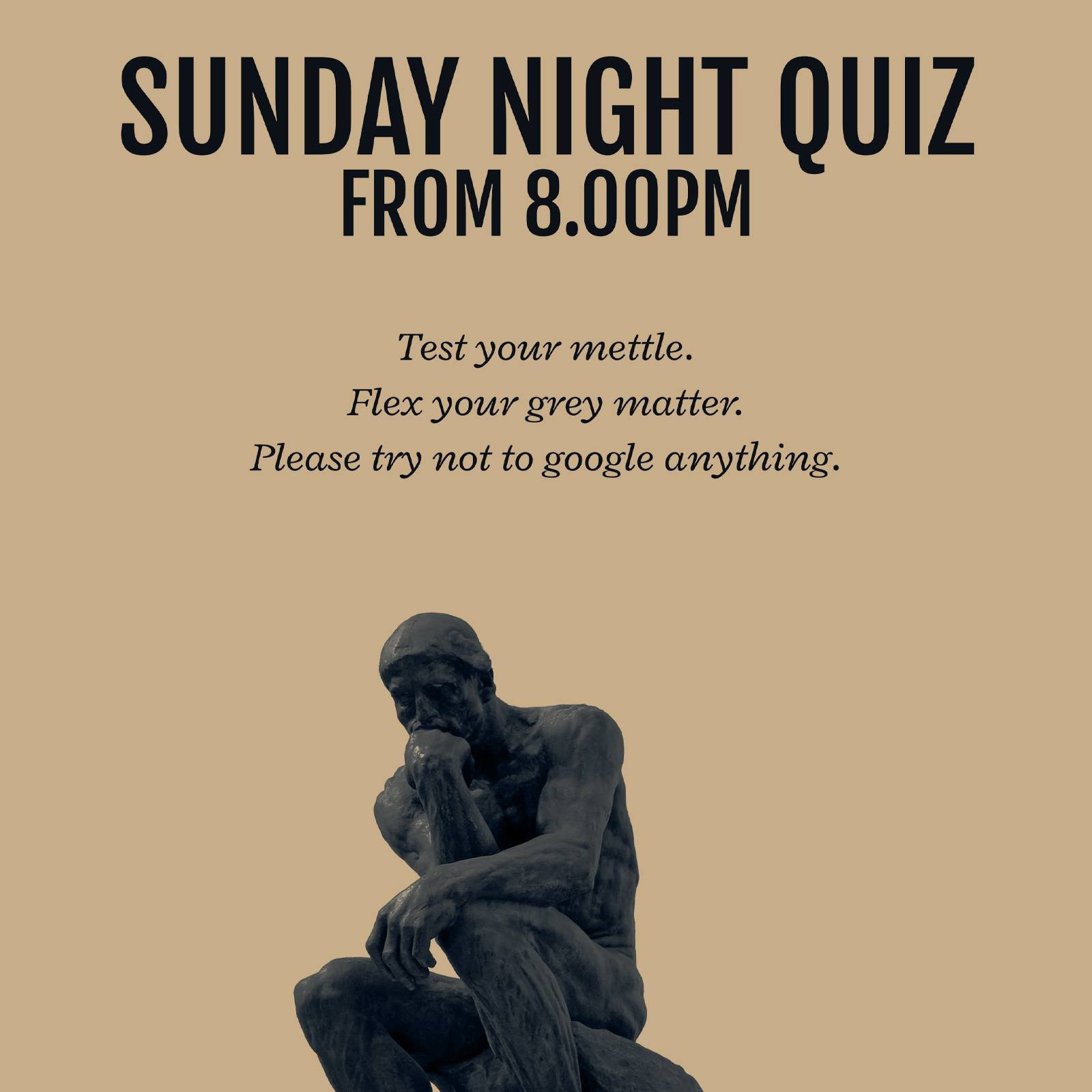 Sunday Night is Quiz Night!

Start warming up that grey matter folks! It&rsquo;s time to turn your random knowledge into quiz night glory!

8.00pm | Teams up to 6 people | &pound;1 per person entry | Beer makes you cleverer (more clever?)

Book your 