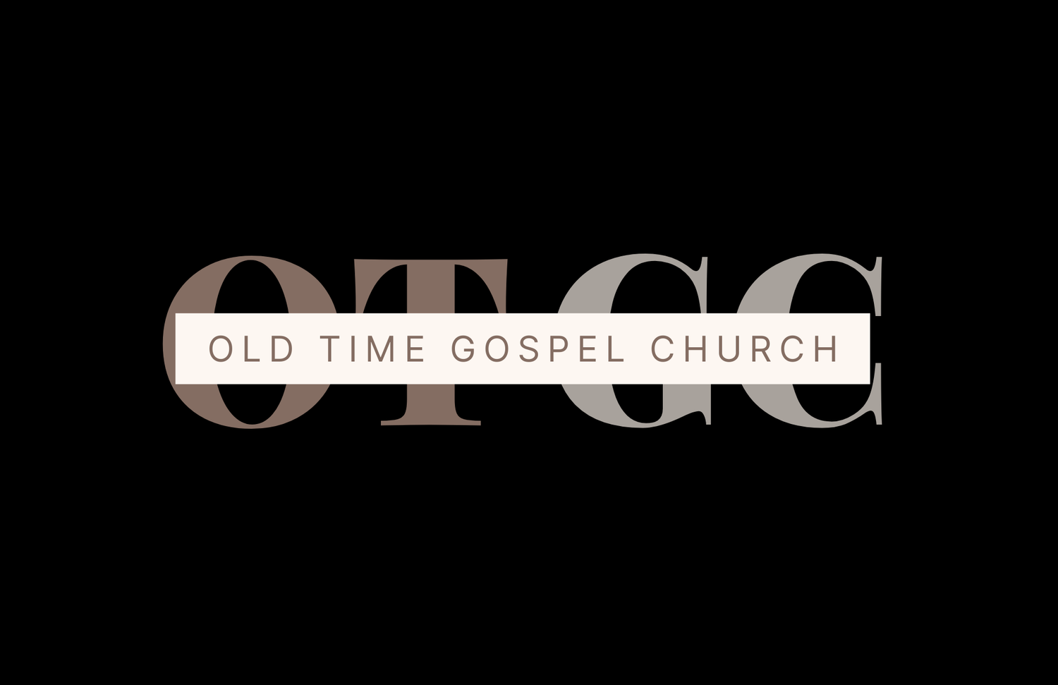 Old Time Gospel Church