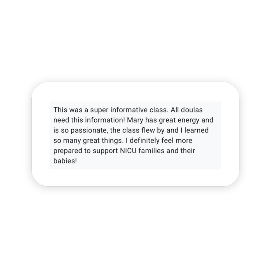 A positive review about Mary Farrelly's Navigating the NICU for Doulas course on The NICU Translator website.