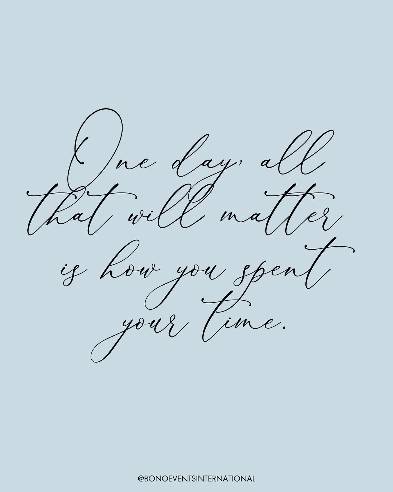 One day, all that will matter is how you spent your time.
 Who you loved, where you went, what made you feel alive.

Because life isn&rsquo;t meant to be filled with things. It&rsquo;s meant to be filled with memories.

The kind that live on in stori