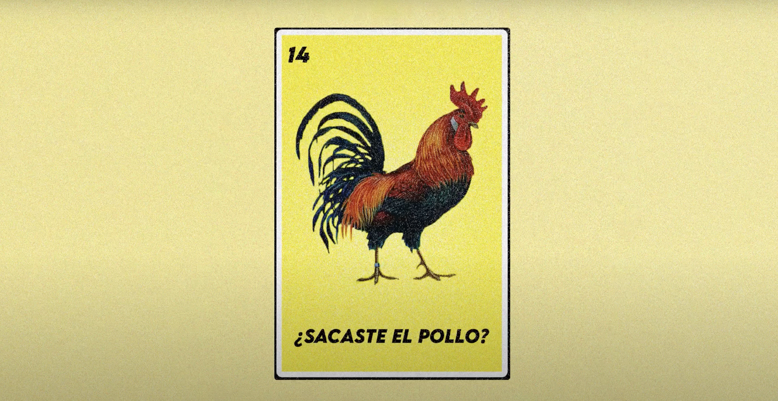 ¿Sacaste el Pollo?