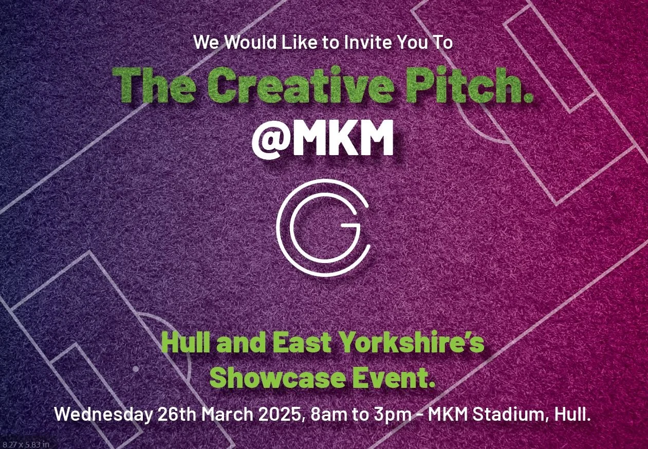 We would like to invite you to The Creative Pitch @ MKM Hull and East Yorkshire's Showcase Event Wednesday 26 March 2025, 8am to 3pm - MKM Stadium, Hull