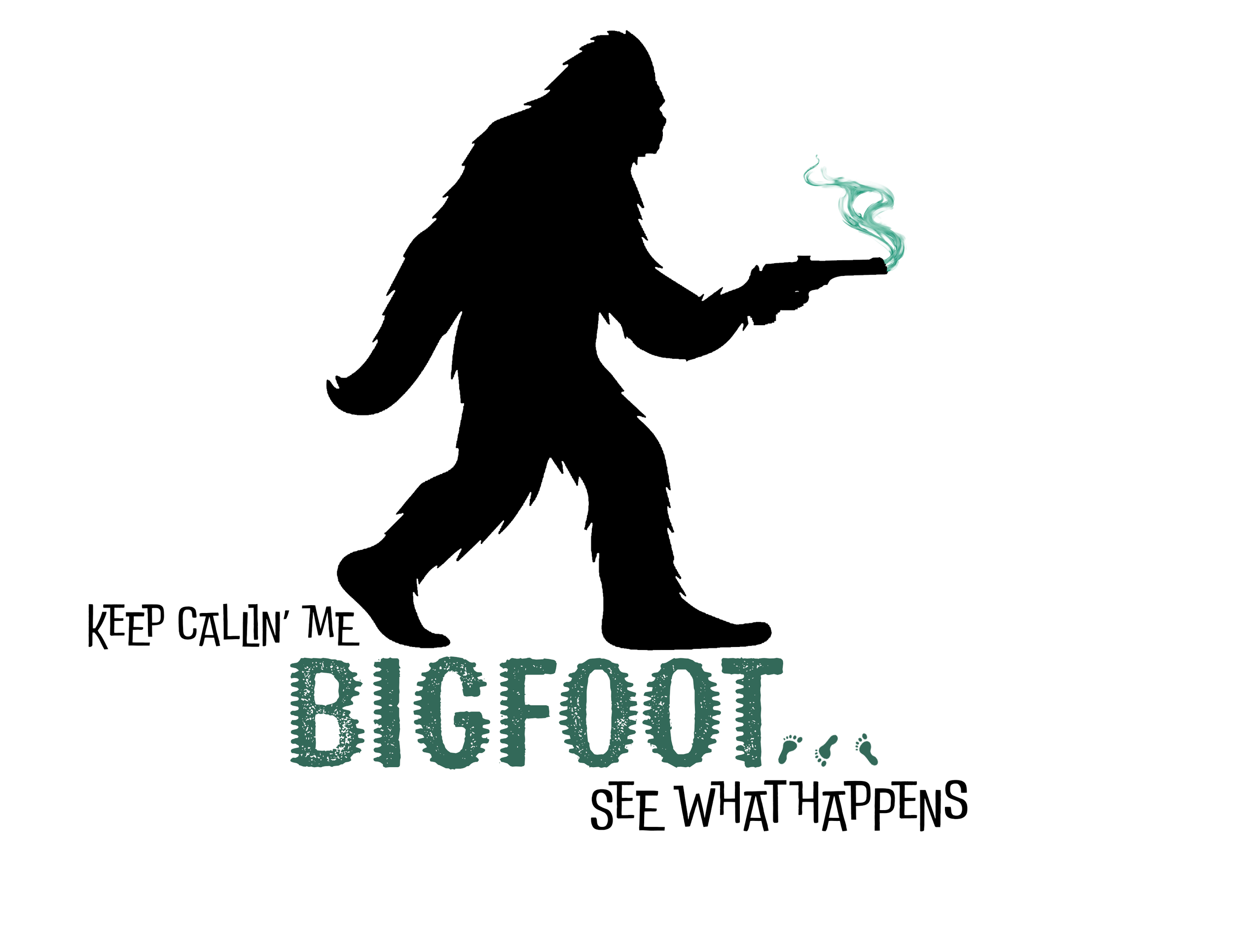 Keep Callin Me Bigfoot (Outline).png