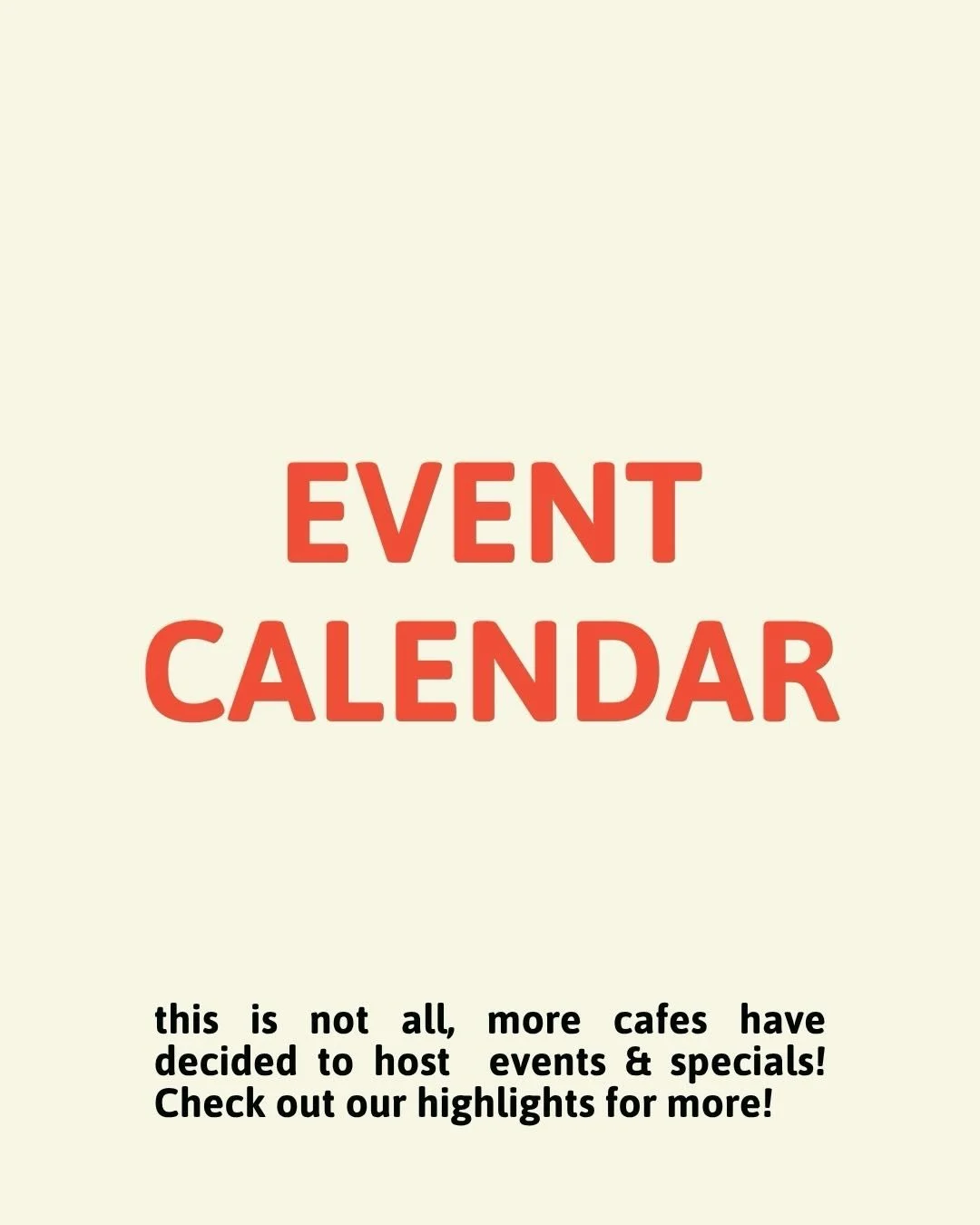 EVENT CALENDAR FOR THE WEEK 

Which events are you planning to join?