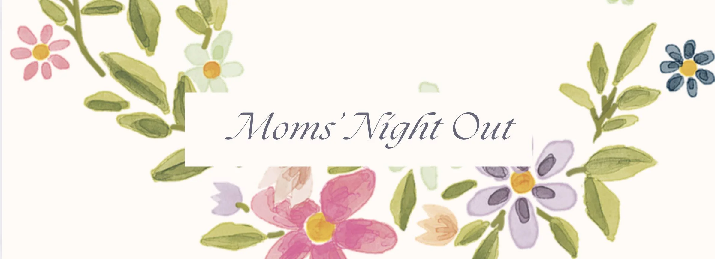 Moms’ Night Out