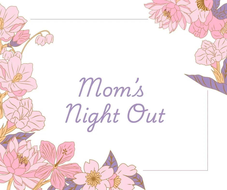 Mom’s Night Out