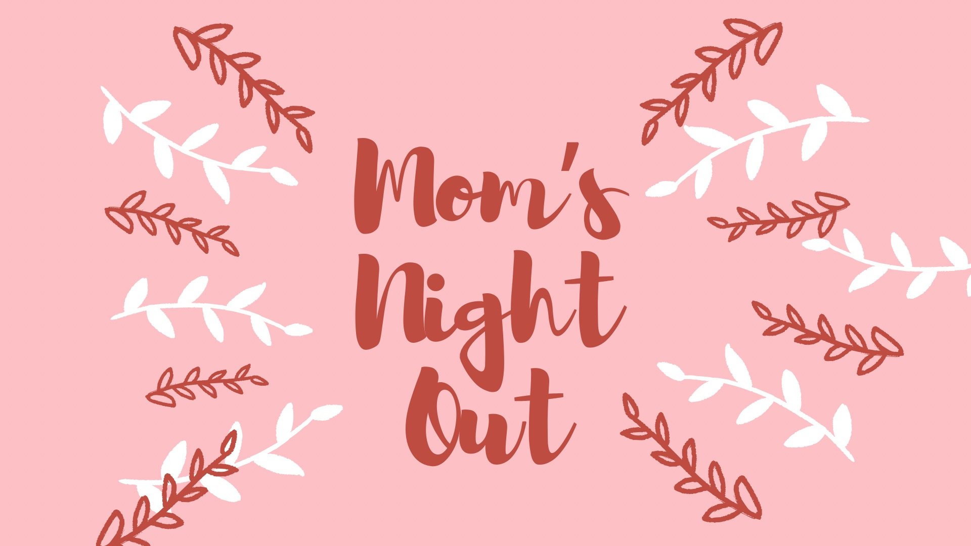 Mom’s Night Out