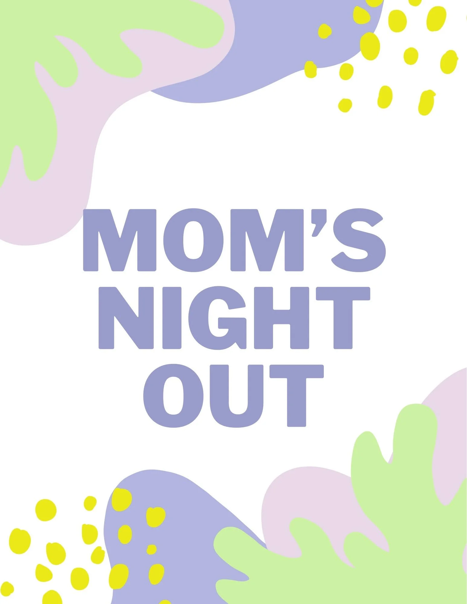 Mom’s Night Out