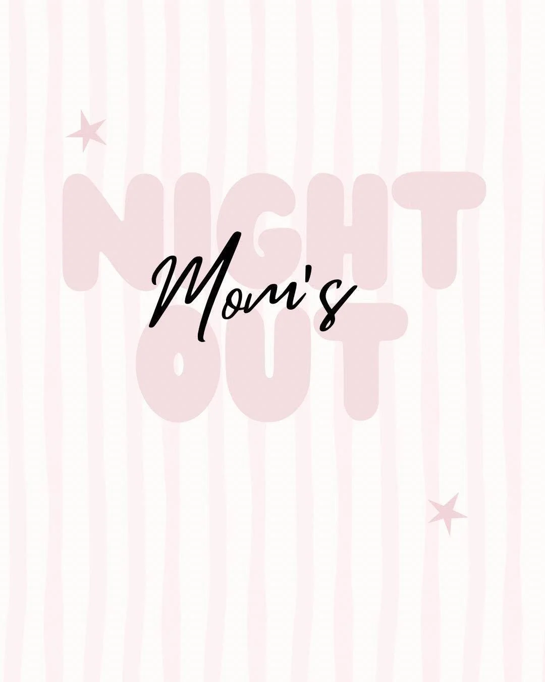 Moms Night Out