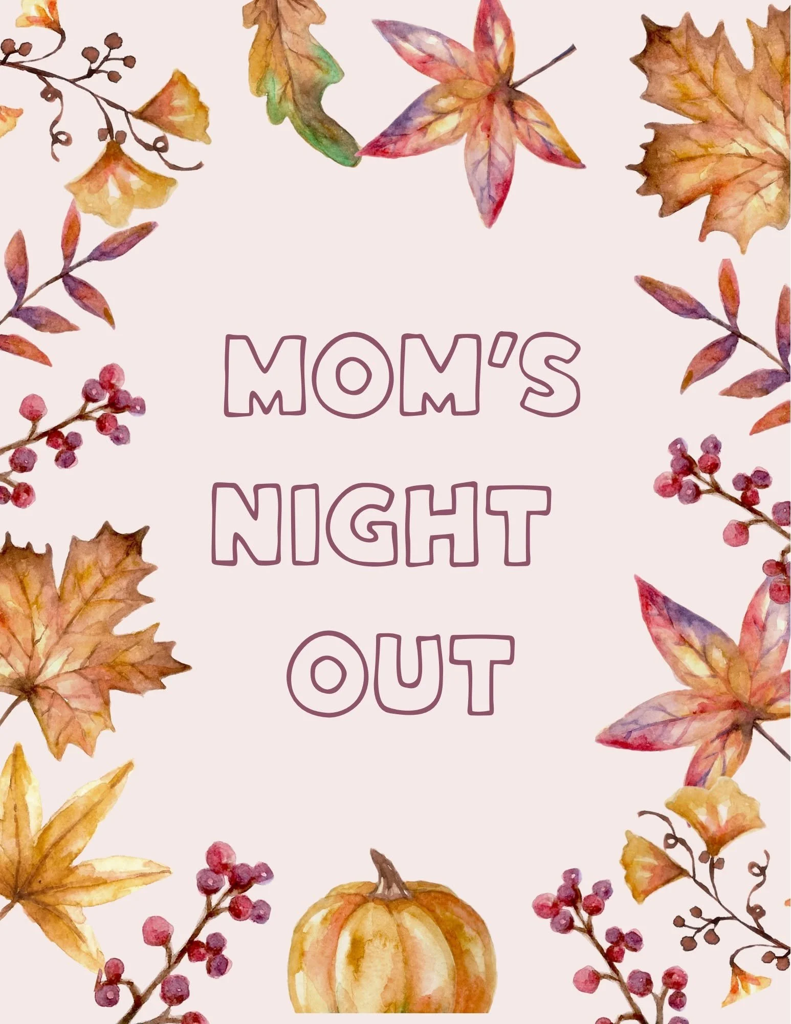 Mom’s Night Out