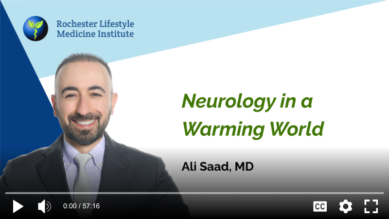 Dr. Ali Saad - Neurology in a Warming World (click to watch).