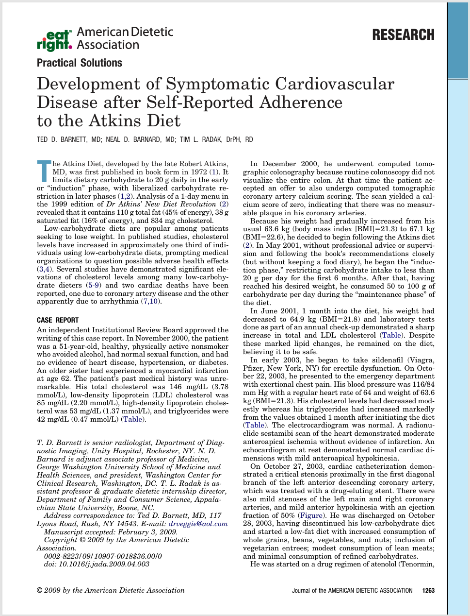 Research article titled "Development of Symptomatic Cardiovascular Disease after Self-Reported Adherence to the Atkins Diet" published by the American Dietetic Association.