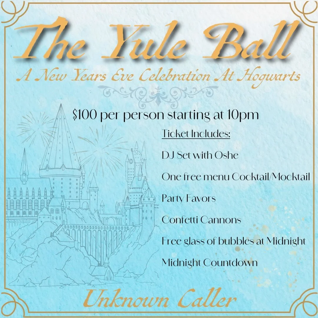✨🪄 THE YULE BALL IS CALLING&hellip; 🪄✨

Witches, wizards, and muggles alike&mdash;grab your finest robes and prepare for a magical New Year&rsquo;s Eve at Unknown Caller 🏰⚡️

📜 The Yule Ball: A New Year&rsquo;s Eve Celebration
🕯️ Doors open 5PM
