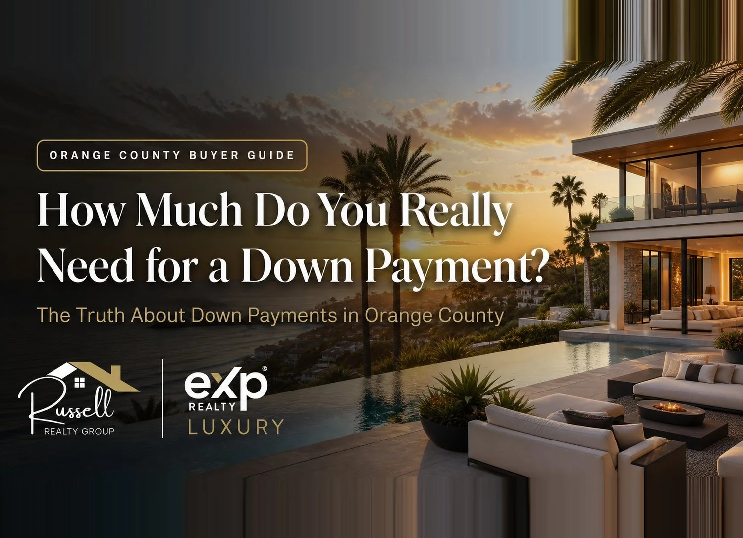 How Much Do You Need for a Down Payment in Orange County?