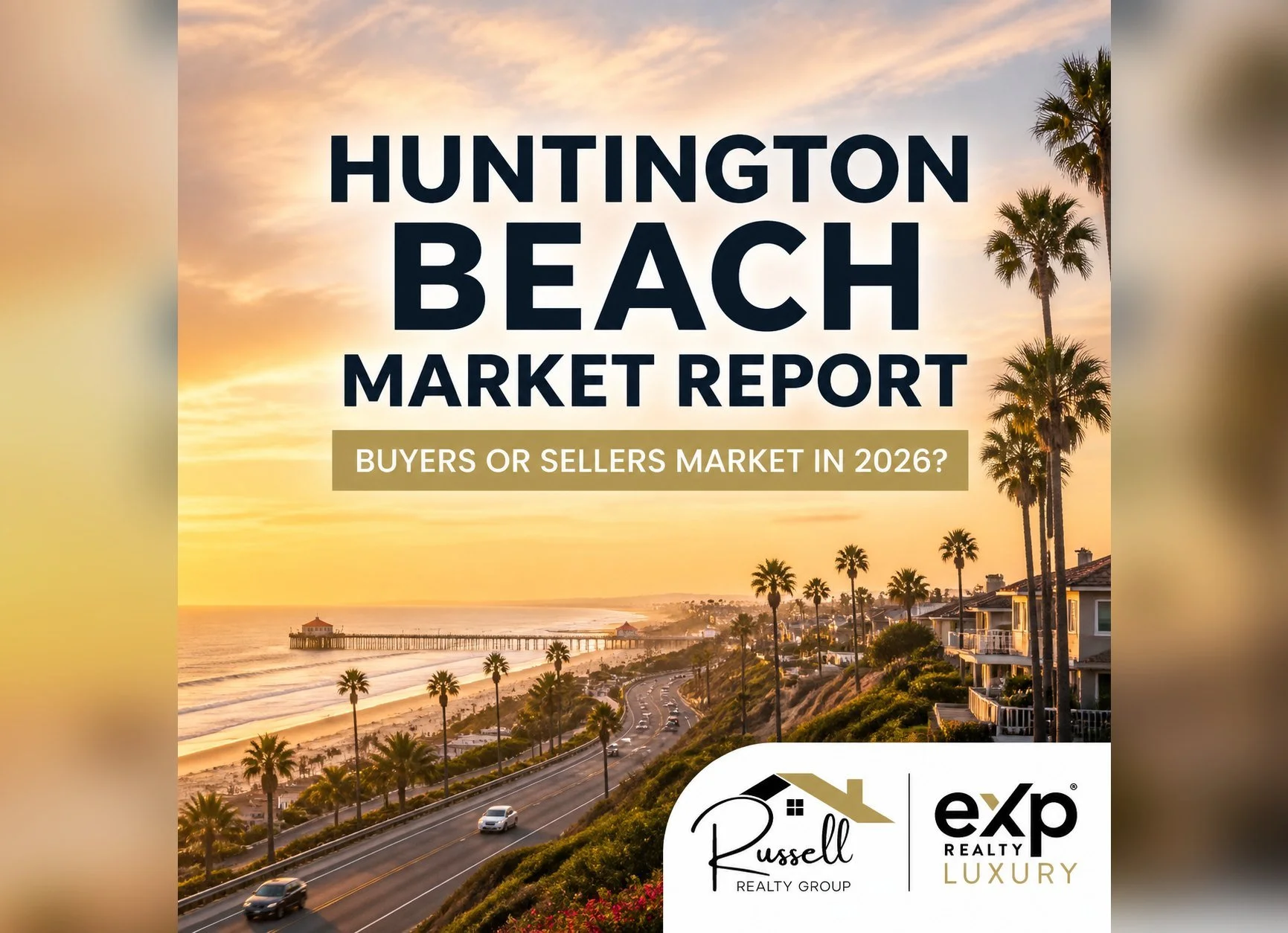 Is Huntington Beach a Buyer's or Seller's Market Right Now?