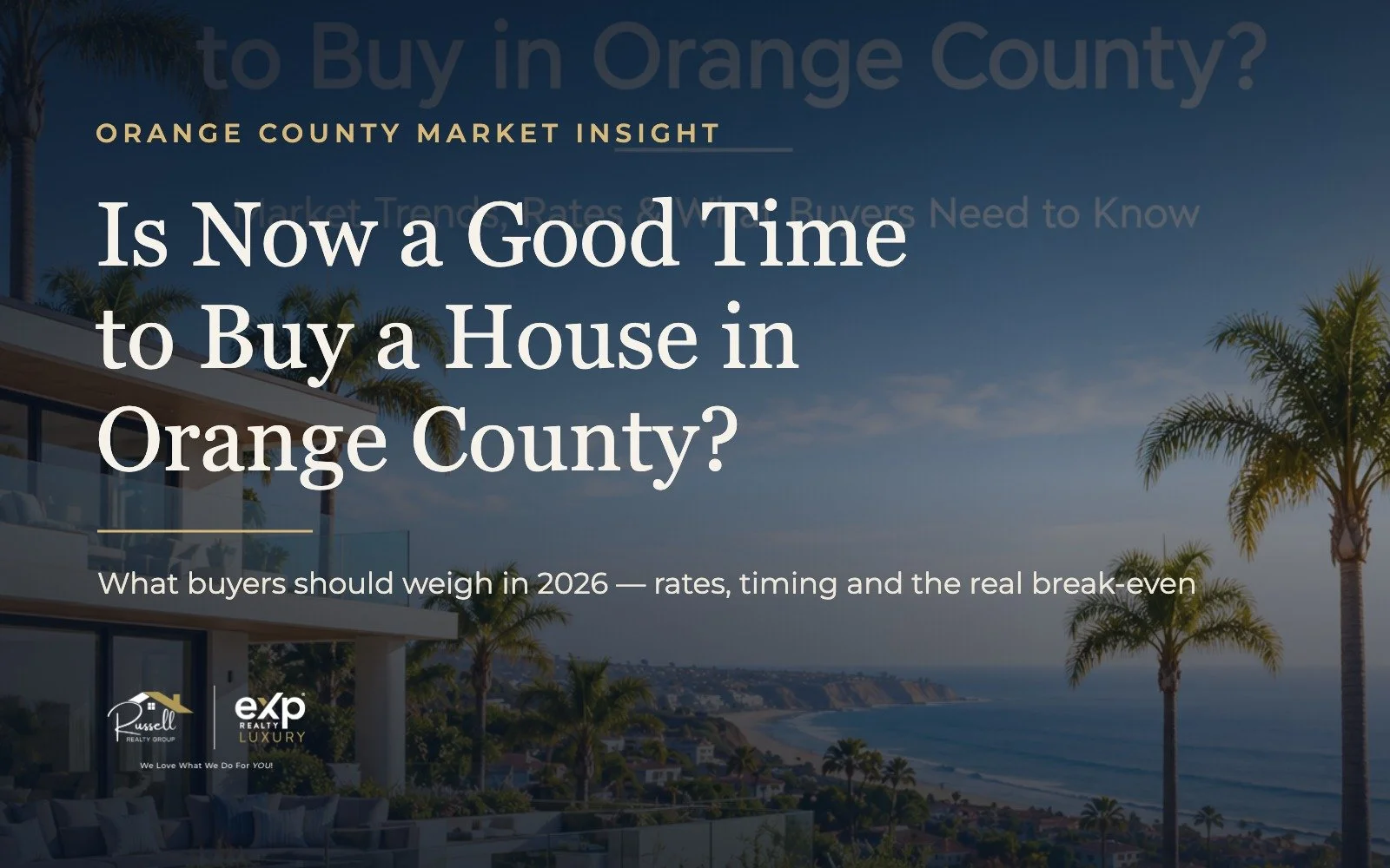 Is Now a Good Time to Buy a House in Orange County?