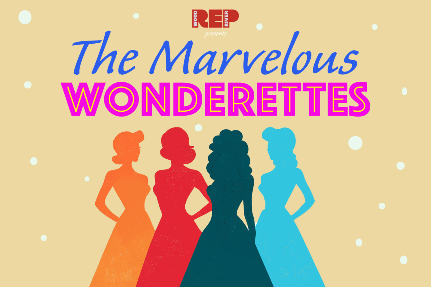 Wood RIver Rep Presents: The Marvelous WOnderettes