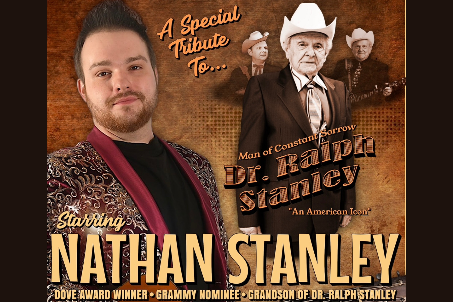 A SPECIAL TRIBUTE TO DR. RALPH STANLEY: Starring NATHAN STANLEY &amp; The CONSTANT SORROW