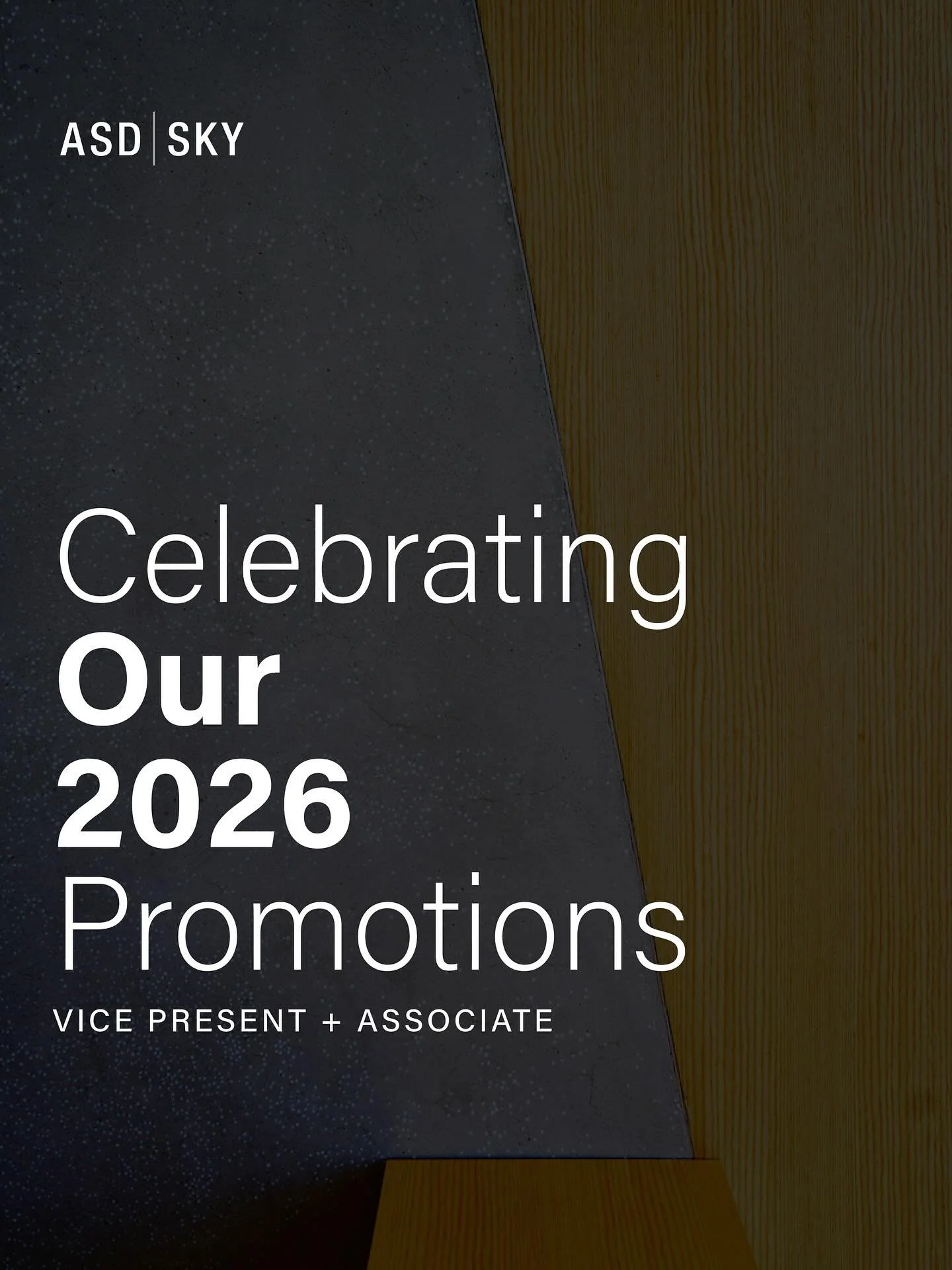 Celebrating Our 2026 Promotions! 🎉
&nbsp;
We are pleased to recognize our 2026 promotions across the firm. These promotions reflect the talent, dedication, and craft that our teams bring to every project, client partnership, and collaboration.
&nbsp