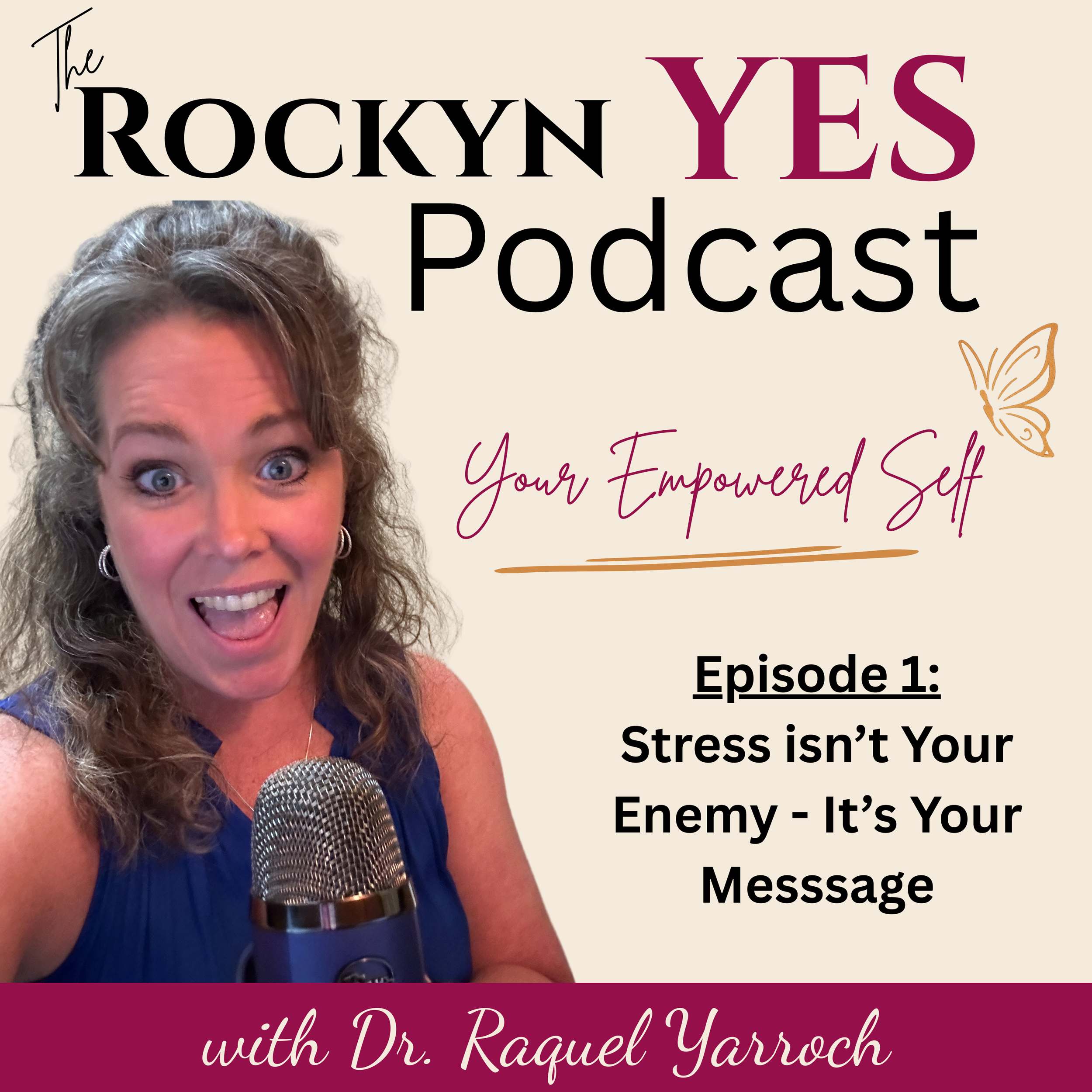 Episode 1: Your Stress isn’t the Enemy it’s a Message