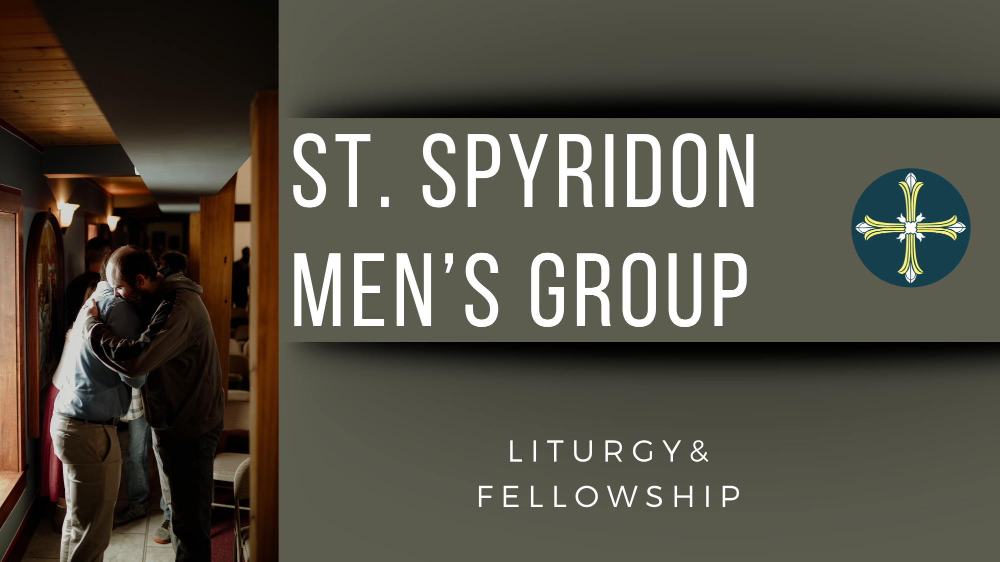 Divine Liturgy & Men's Group Fellowship