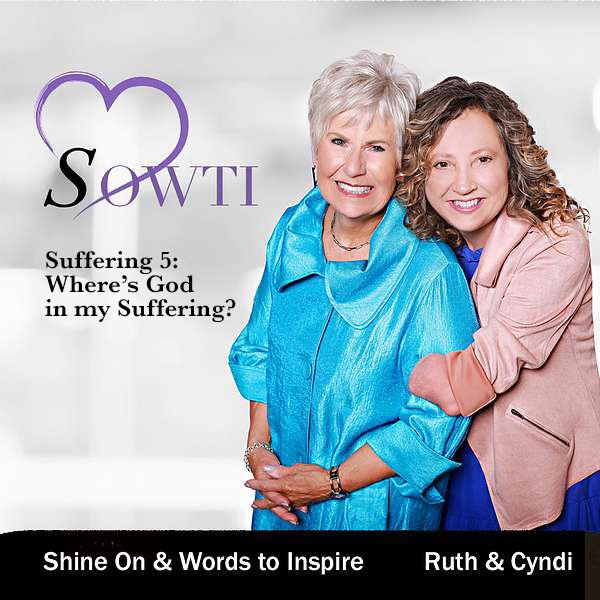 Suffering: Where Is God In Our Suffering?