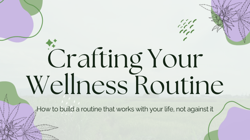 1/19/26 Crafting a Wellness Routine Workshop (Seed Tier)