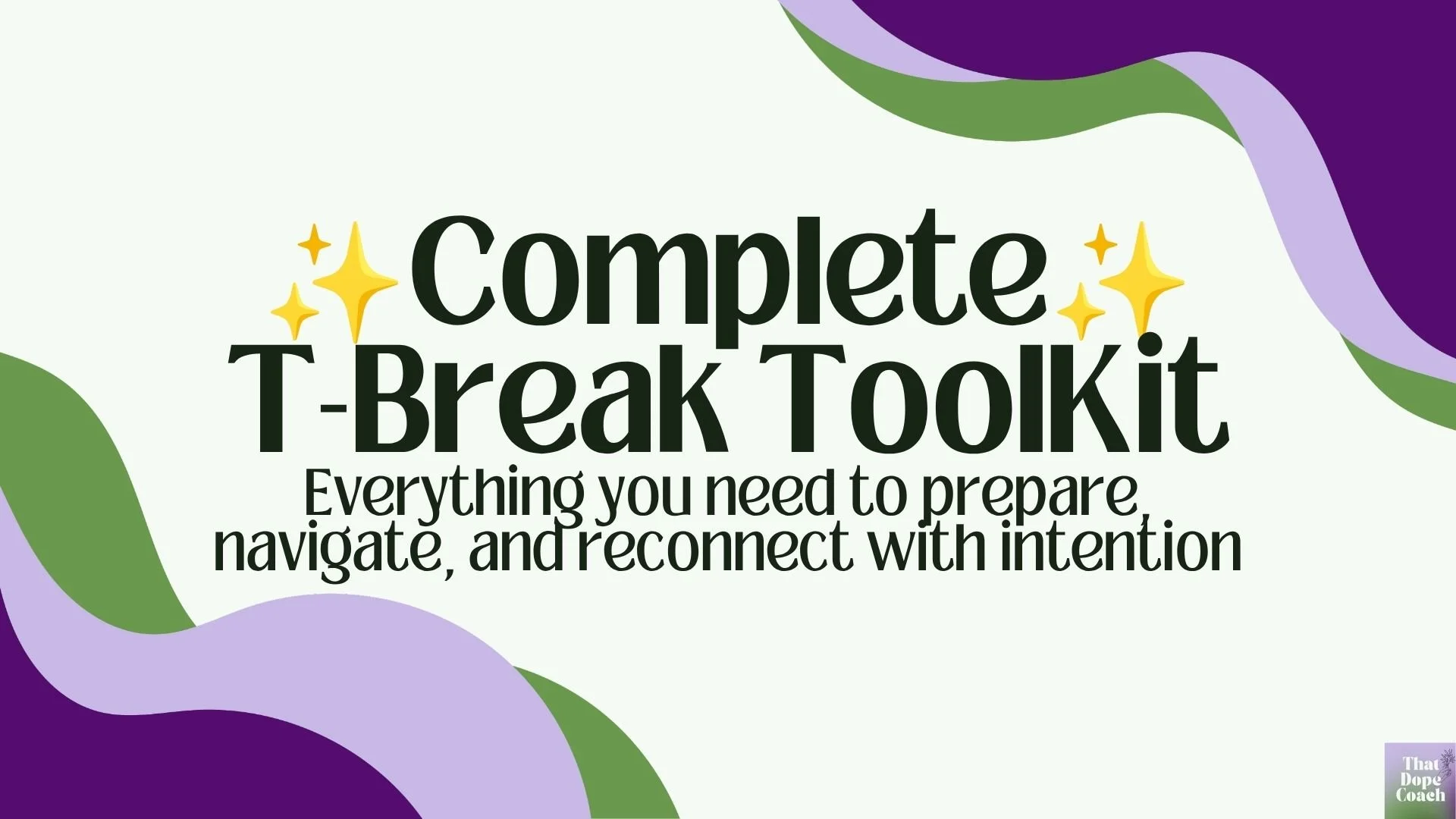 The Complete T-Break Toolkit