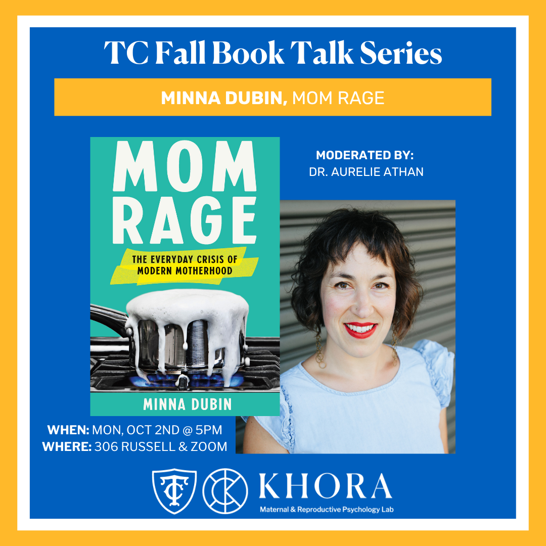 TC Fall Book Talks - Minna Dubin - Mom rage