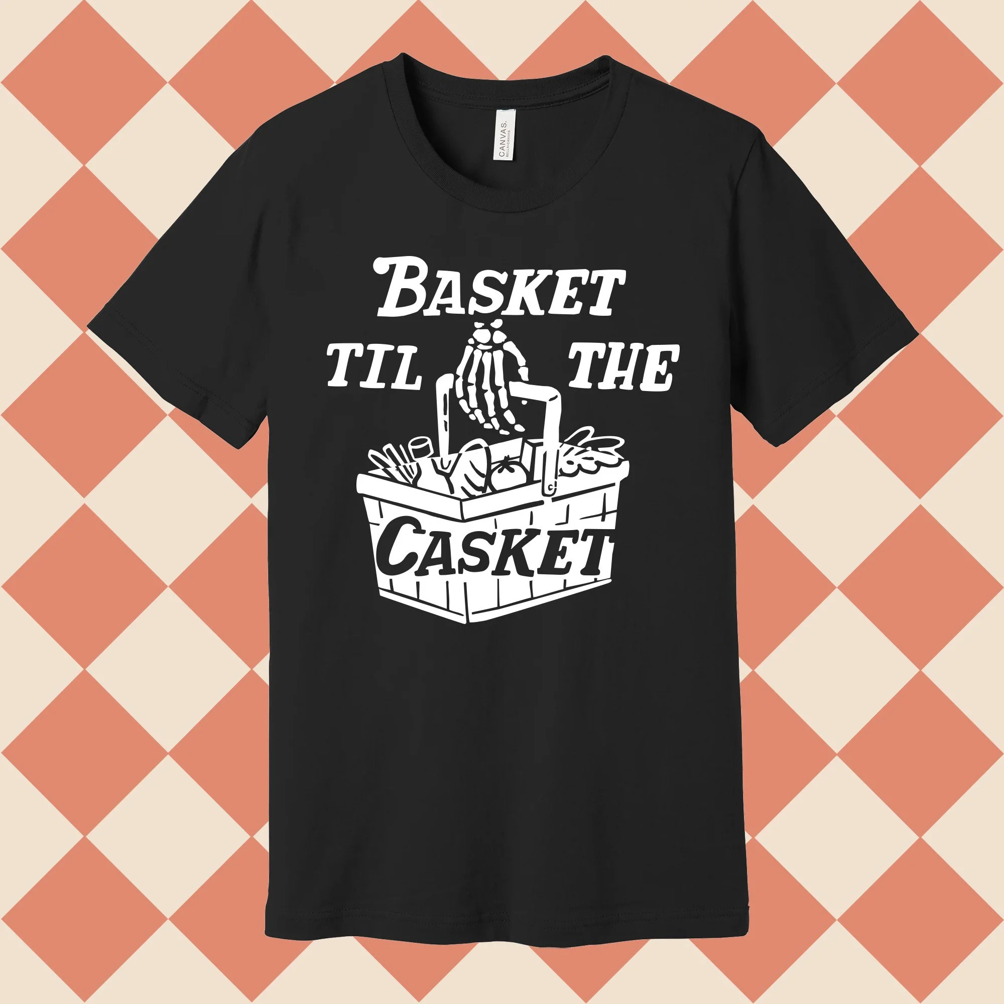 Basket til the casket t shirt