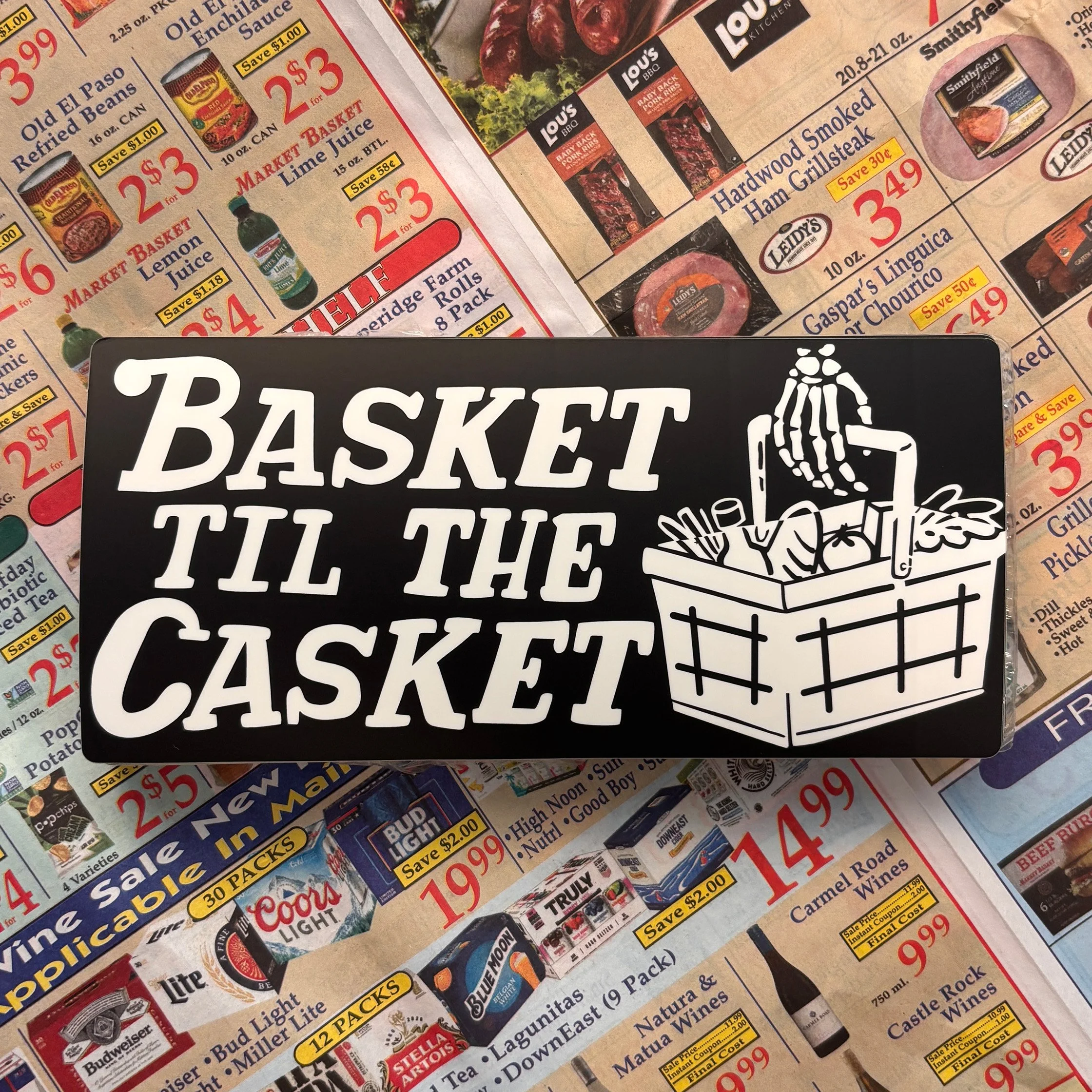Basket til the casket bumper sticker