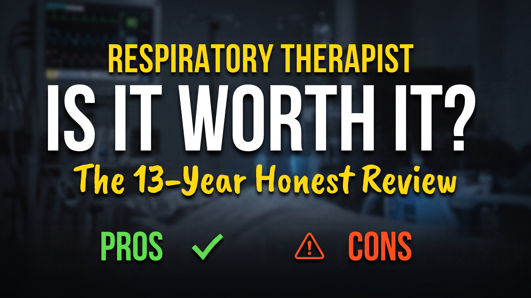 Is Respiratory Therapy a Good Career? An Honest 13-Year Review