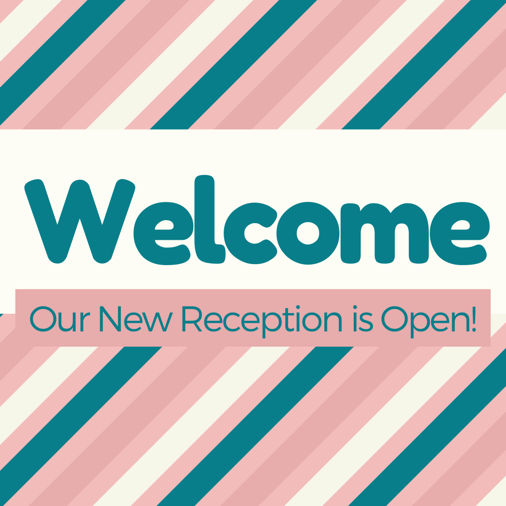 Welcome to our New Reception!
